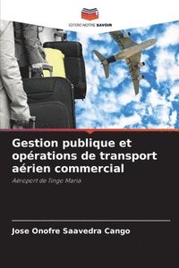 bokomslag Gestion publique et oprations de transport arien commercial