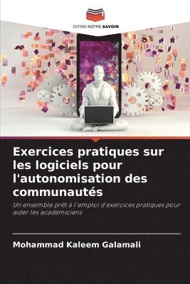 bokomslag Exercices pratiques sur les logiciels pour l'autonomisation des communauts