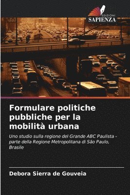 bokomslag Formulare politiche pubbliche per la mobilit urbana