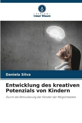 bokomslag Entwicklung des kreativen Potenzials von Kindern