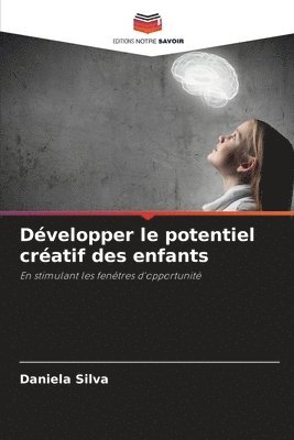 bokomslag Dvelopper le potentiel cratif des enfants