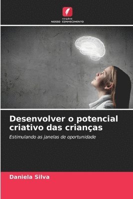 Daniela Silva - Desenvolver o potencial criativo das crianças, Häftad