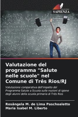 Valutazione del programma &quot;Salute nelle scuole&quot; nel Comune di Trs Rios/RJ 1