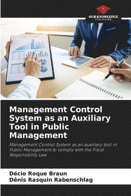 Management Control System as an Auxiliary Tool in Public Management 1