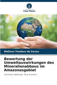 bokomslag Bewertung der Umweltauswirkungen des Mineralienabbaus im Amazonasgebiet