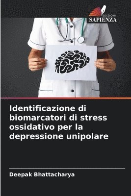 bokomslag Identificazione di biomarcatori di stress ossidativo per la depressione unipolare