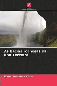 bokomslag As bacias rochosas da ilha Terceira
