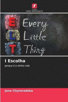 I Escolha 1