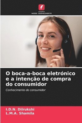 bokomslag O boca-a-boca eletrnico e a inteno de compra do consumidor