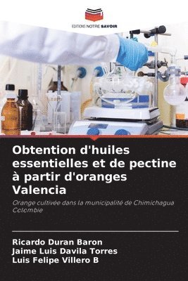 bokomslag Obtention d'huiles essentielles et de pectine  partir d'oranges Valencia