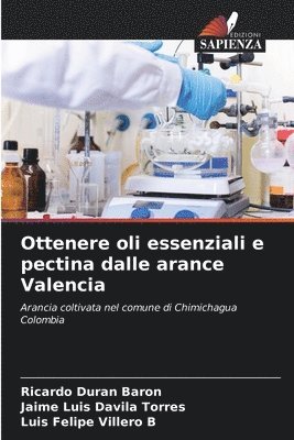 bokomslag Ottenere oli essenziali e pectina dalle arance Valencia