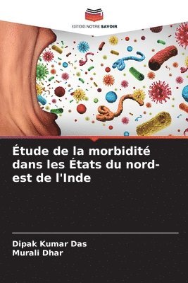 tude de la morbidit dans les tats du nord-est de l'Inde 1