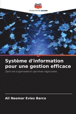 Ali Neomar Evies Barco - Système d'information pour une gestion efficace, Häftad