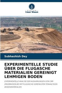 bokomslag Experimentelle Studie ber Die Flugasche Materialien Gereinigt Lehmigen Boden