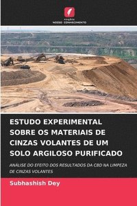 bokomslag Estudo Experimental Sobre OS Materiais de Cinzas Volantes de Um Solo Argiloso Purificado