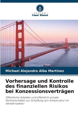 bokomslag Vorhersage und Kontrolle des finanziellen Risikos bei Konzessionsvertrgen