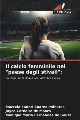 bokomslag Il calcio femminile nel &quot;paese degli stivali&quot;