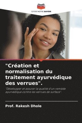 bokomslag "Création et normalisation du traitement ayurvédique des verrues".
