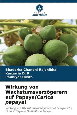 Wirkung von Wachstumsverzgerern auf Papaya(Carica papaya) 1