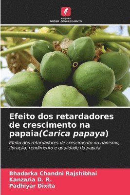 Efeito dos retardadores de crescimento na papaia(Carica papaya) 1