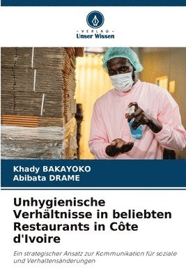 bokomslag Unhygienische Verhltnisse in beliebten Restaurants in Cte d'Ivoire