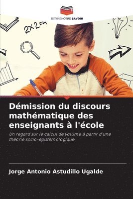 bokomslag Dmission du discours mathmatique des enseignants  l'cole