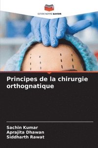 bokomslag Principes de la chirurgie orthognatique