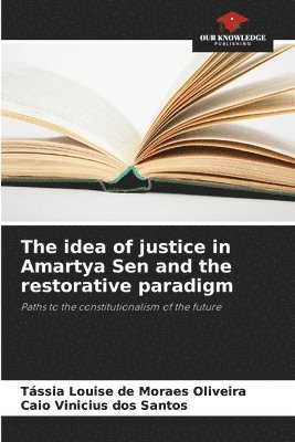 The idea of justice in Amartya Sen and the restorative paradigm 1