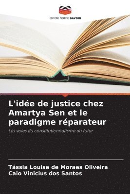 L'ide de justice chez Amartya Sen et le paradigme rparateur 1