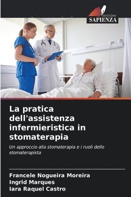 La pratica dell'assistenza infermieristica in stomaterapia 1