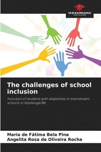 bokomslag The challenges of school inclusion