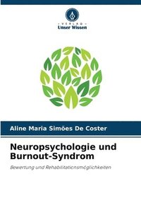 bokomslag Neuropsychologie und Burnout-Syndrom