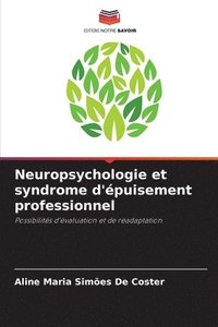 bokomslag Neuropsychologie et syndrome d'puisement professionnel
