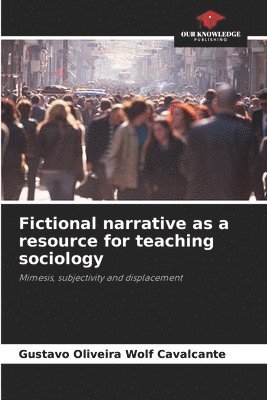 Fictional narrative as a resource for teaching sociology 1