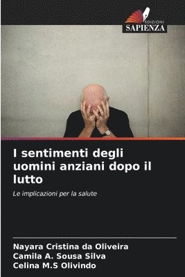 bokomslag I sentimenti degli uomini anziani dopo il lutto