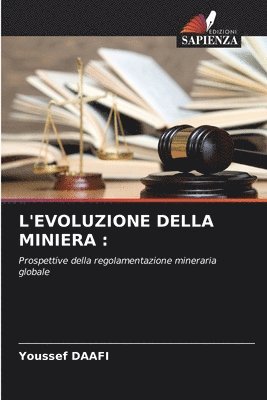 bokomslag L'Evoluzione Della Miniera