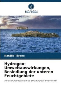 bokomslag Hydrogeo-Umweltauswirkungen, Besiedlung der unteren Feuchtgebiete