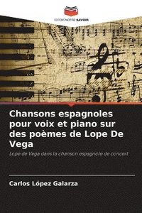 bokomslag Chansons espagnoles pour voix et piano sur des pomes de Lope De Vega