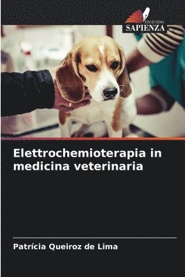 bokomslag Elettrochemioterapia in medicina veterinaria