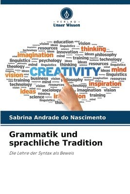 bokomslag Grammatik und sprachliche Tradition