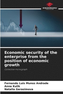 Economic security of the enterprise from the position of economic growth 1