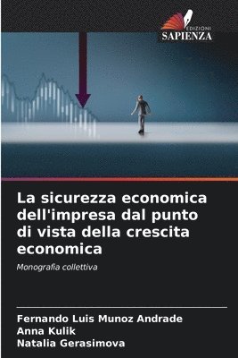 bokomslag La sicurezza economica dell'impresa dal punto di vista della crescita economica