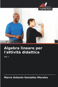 bokomslag Algebra lineare per l'attivit didattica