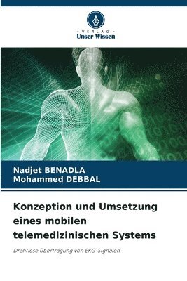 Konzeption und Umsetzung eines mobilen telemedizinischen Systems 1