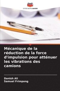 bokomslag Mcanique de la rduction de la force d'impulsion pour attnuer les vibrations des camions