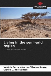 bokomslag Living in the semi-arid region