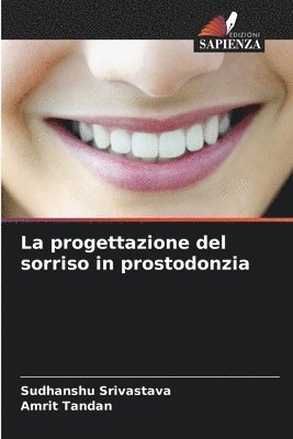 bokomslag La progettazione del sorriso in prostodonzia