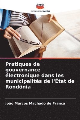 Pratiques de gouvernance lectronique dans les municipalits de l'tat de Rondnia 1