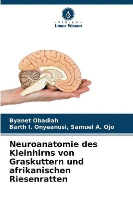 Neuroanatomie des Kleinhirns von Graskuttern und afrikanischen Riesenratten 1