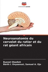 bokomslag Neuroanatomie du cervelet du ratier et du rat gant africain